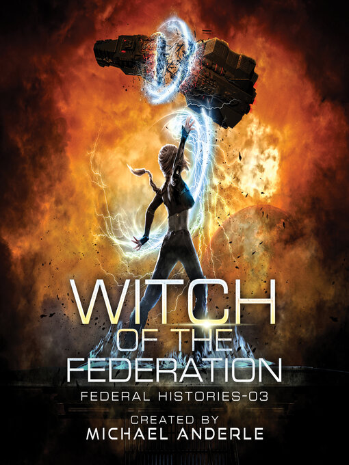 Title details for Witch of the Federation III by Michael Anderle - Available